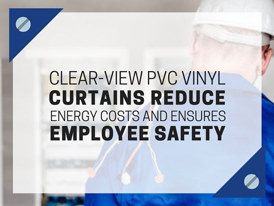 Clear-View-Pvc-Vinyl-Curtains-Reduces-Energy-Costs-And-Ensures-Employee-Safety