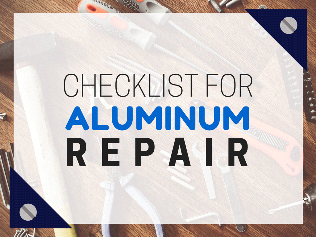 Aluminum Repair Checklist