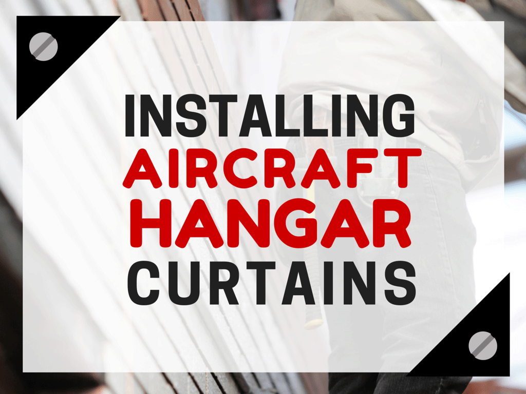 Aircraft Hangar Curtains Installation Graphic